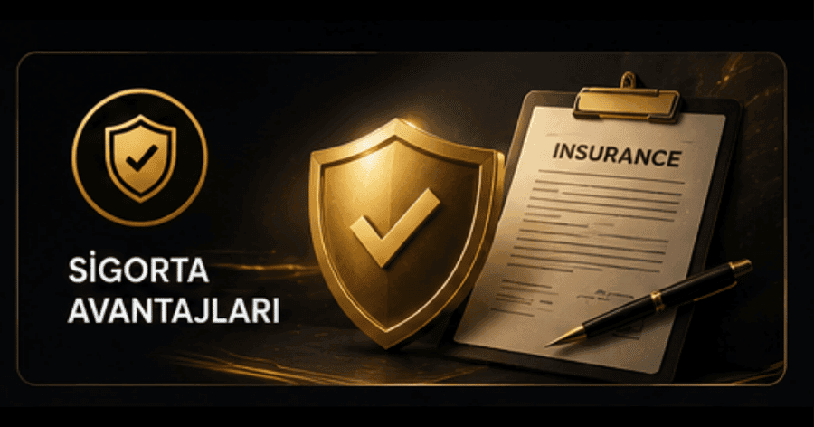 VIP Sigorta Avantajları